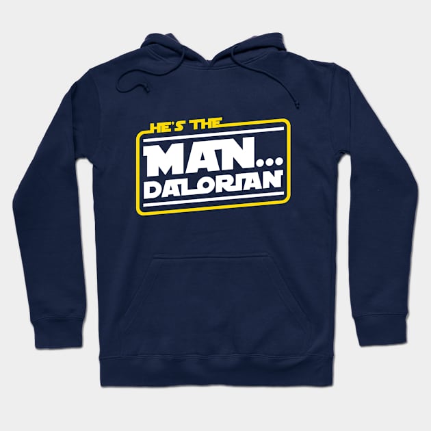 Man... Dalorian Hoodie by Cinestore Merch